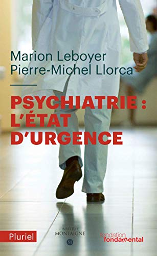 9782818506110: Psychiatrie : l'tat d'urgence (Pluriel)