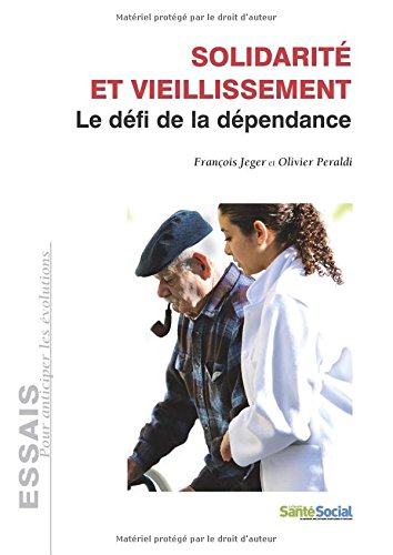 Stock image for Solidarit et vieillissement : le dfi de la dpendance for sale by Ammareal