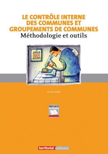 Stock image for Le contrle interne des communes et groupements de communes : Mthodologie et outils Sliwa, Jean for sale by BIBLIO-NET