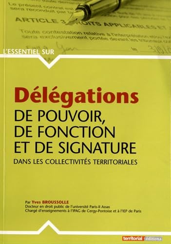 9782818603840: Delegations de Pouvoir, de Fonction et de Signature Dans les Collectivites Territoriales