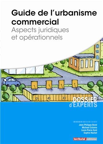 9782818605837: Guide de l'urbanisme commercial : Aspects juridiques et oprationnels