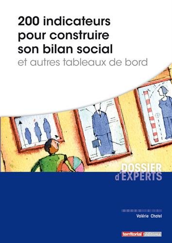 9782818608104: 200 indicateurs pour construire son bilan social et autres tableaux de bord