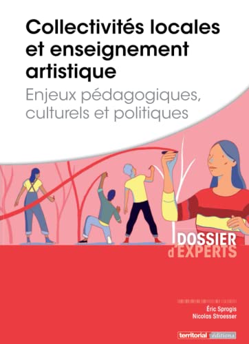 Beispielbild fr Collectivits locales et enseignement artistique: Enjeux pdagogiques, culturels et politiques zum Verkauf von Ammareal