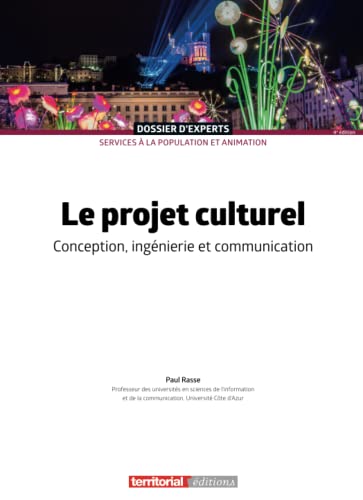 Beispielbild fr Le projet culturel: Conception, ingnierie et communication zum Verkauf von Ammareal
