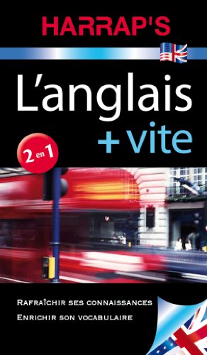 Imagen de archivo de L'anglais plus vite: Rafrachir ses connaissances, enrichir son vocabulaire a la venta por Ammareal