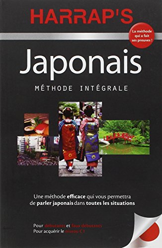 Imagen de archivo de Japonais : Mthode Intgrale : Pour Dbutants Et Faux Dbutants, Pour Acqurir Le Niveau C1 a la venta por RECYCLIVRE