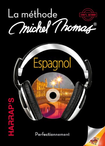 Beispielbild fr Harrap's Michel Thomas ; mthode audio espagnol ; perfectionnement zum Verkauf von Chapitre.com : livres et presse ancienne