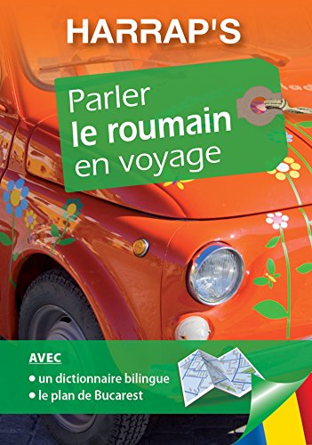 9782818703304: Parler le roumain en voyage: Un supplment MP3  tlcharger, Inclus ! Un dictionnaire bilingue + Le plan de Bucarest