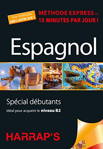 Stock image for Espagnol : Mthode Express En 15 Minutes Par Jour ! : Spcial Dbutants, Idal Pour Acqurir Le Nive for sale by RECYCLIVRE