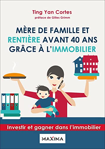 Stock image for Mre de famille et rentire avant 40 ans grce  l'immobilier for sale by medimops