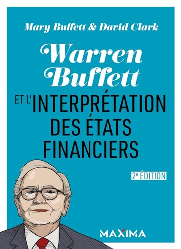 Beispielbild fr Warren Buffett et l'interpretation des tats financiers - 2e d. zum Verkauf von Gallix