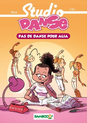 Beispielbild fr Studio danse Bamboo Poche T2: Pas de danse pour Alia zum Verkauf von Ammareal