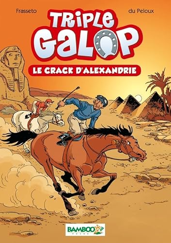 Beispielbild fr Triple Galop - Poche - tome 02: Le crack d'Alexandrie zum Verkauf von Librairie Th  la page