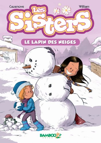 Beispielbild fr Les Sisters - poche - tome 03: Le lapin des neiges zum Verkauf von ThriftBooks-Dallas