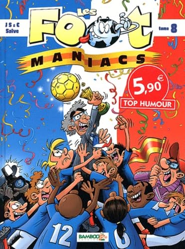 Beispielbild fr Les Footmaniacs, Tome 8 : zum Verkauf von medimops