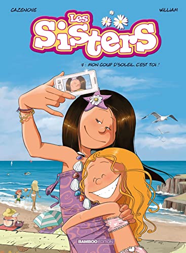 Stock image for Les Sisters - tome 07: Mon coup d'soleil, c'est toi ! (French Edition) for sale by BooksRun