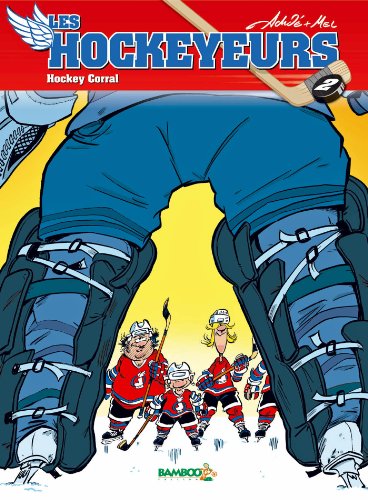 Beispielbild fr Les Hockeyeurs - tome 2 - Hockey Corral (BAMBOO HUMOUR) zum Verkauf von HPB-Emerald