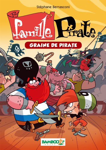 Beispielbild fr La famille Pirate - poche tome 2 - Graine de pirate zum Verkauf von Ammareal