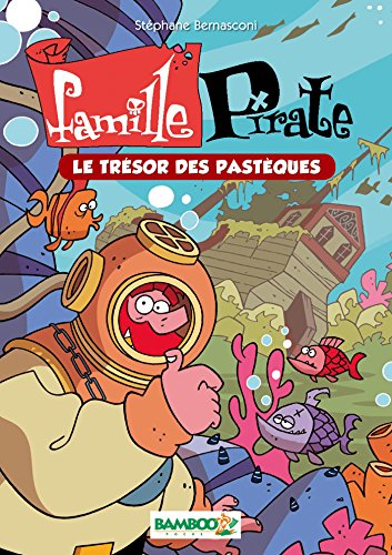 Beispielbild fr Famille Pirate. Vol. 4. Le Trsor Des Pastques zum Verkauf von RECYCLIVRE