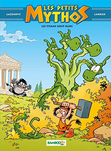 9782818924648: Les petits mythos - tome 3 - Les Titans sont durs (BAMBOO HUMOUR)