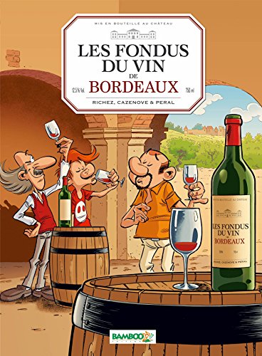 Beispielbild fr Les Fondus Du Vin De Bordeaux zum Verkauf von RECYCLIVRE