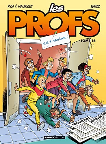 Stock image for Les Profs - tome 16 - 1,2,3 rentre ! for sale by Ammareal