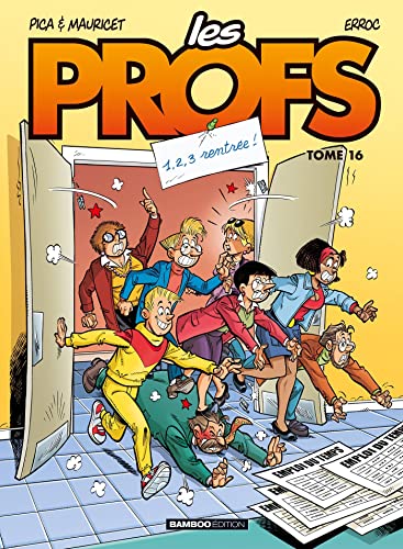 9782818925317: Les Profs - tome 16: 1,2,3 rentre !