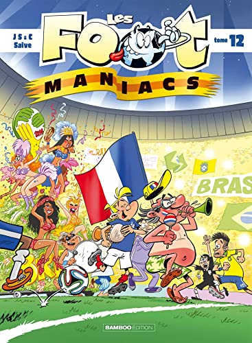 9782818930847: Les Foot maniacs - tome 12 (BAMBOO HUMOUR)