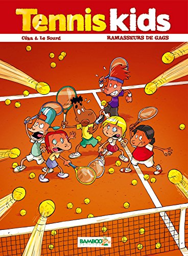 Stock image for Tennis kids - tome 1 - Ramasseurs de gags for sale by Ammareal
