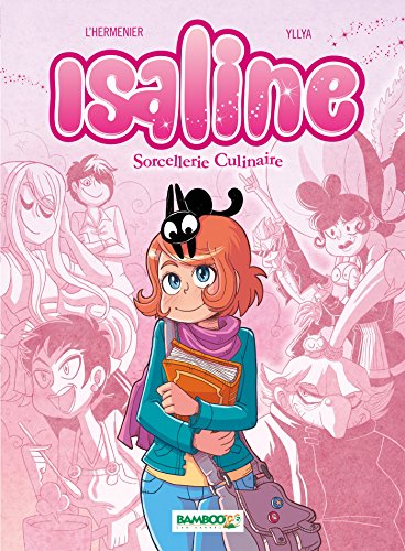 Beispielbild fr Isaline, Tome 1 : Sorcellerie culinaire zum Verkauf von Ammareal