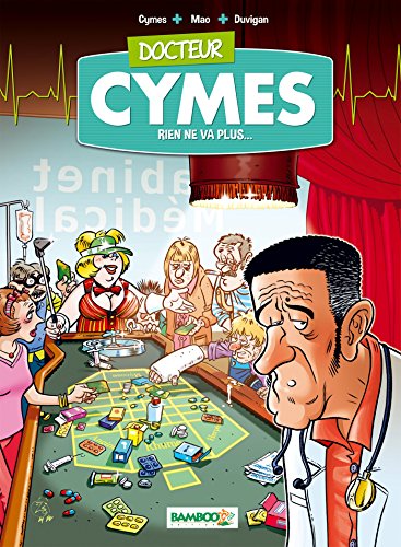 Beispielbild fr Docteur Cymes - tome 02: Rien de va plus. zum Verkauf von Ammareal
