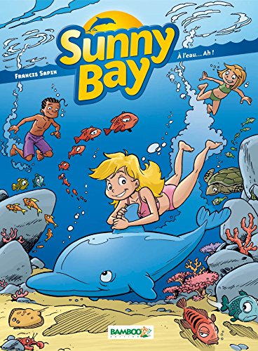 Beispielbild fr Sunny Bay, Tome 2 : zum Verkauf von medimops