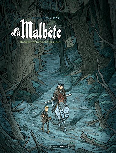 Beispielbild fr La Malbte, Tome 1 : Monsieur Antoine en Gvaudan zum Verkauf von medimops