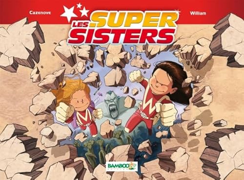 Les Super Sisters, Tome 2 : - Cazenove, Christophe, William