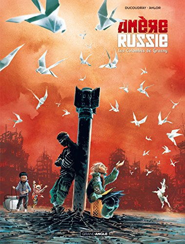 Beispielbild fr Amre Russie. Vol. 2. Les Colombes De Grozny zum Verkauf von RECYCLIVRE