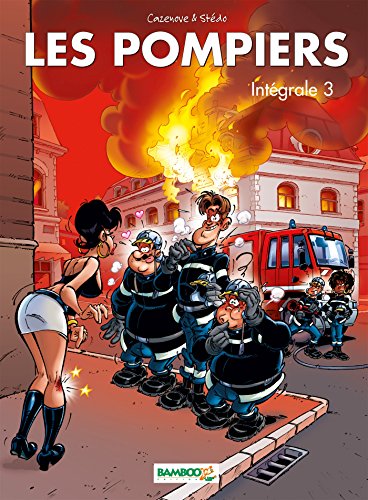 Beispielbild fr Les Pompiers : Intgrale. Vol. 3 zum Verkauf von RECYCLIVRE