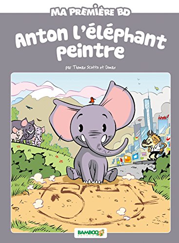 Beispielbild fr Anton l' l phant peintre zum Verkauf von WorldofBooks