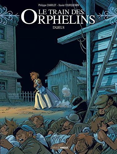 Beispielbild fr Le train des orphelins, Tome 6 : Duels zum Verkauf von Revaluation Books