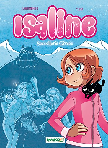 Beispielbild fr Isaline, Tome 2 : Sorcellerie givre zum Verkauf von Ammareal