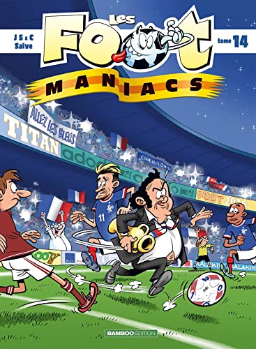 9782818936009: Les Foot maniacs - tome 14 (BAMBOO HUMOUR)