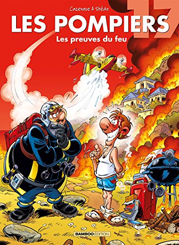 Beispielbild fr Les Pompiers - tome 17 - Les preuves du feu zum Verkauf von medimops