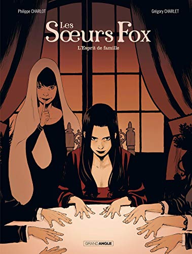 Beispielbild fr Les Soeurs Fox. Vol. 2. L'esprit De Famille zum Verkauf von RECYCLIVRE