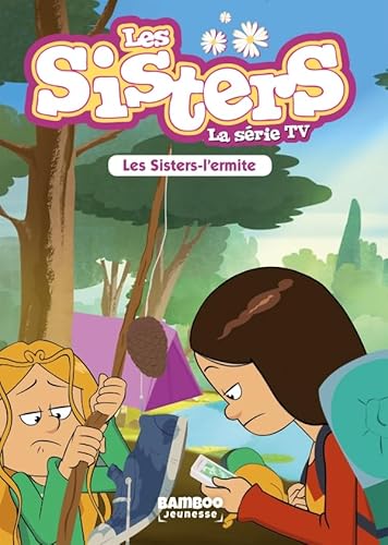 Beispielbild fr Les sisters - La srie TV, Tome 14 : Les Sisters-l'ermite zum Verkauf von Revaluation Books