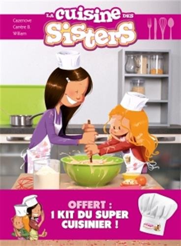 Beispielbild fr Les Sisters : la cuisine des Sisters + Toque offerte (BAMBOO HUMOUR) (French Edition) zum Verkauf von GF Books, Inc.