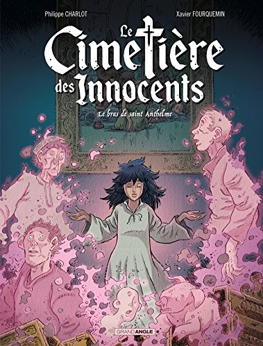 9782818949924: Le Cimetire des innocents - vol. 02/3: Le bras de saint Anthelme