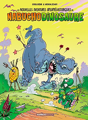 9782818967058: Les nouvelles aventures apeuprhistoriques de Nabuchodinosaure, Tome 3 :