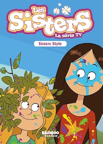 Beispielbild fr Les sisters - La srie TV, Tome 19 : Sisters style zum Verkauf von Revaluation Books