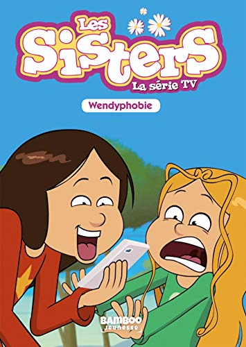 Beispielbild fr Les Sisters - la S rie TV - T20. Wendyphobie (Les Sisters (20) zum Verkauf von WorldofBooks