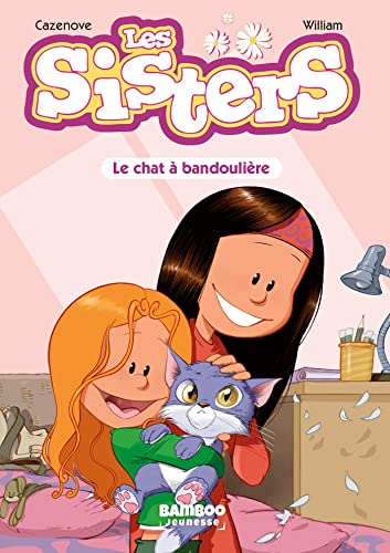 Beispielbild fr Les Sisters - Poche - tome 04: Le chat  bandoulire zum Verkauf von Librairie Th  la page