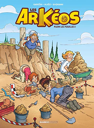 Beispielbild fr Les Arkos. Vol. 1. Plein Les Fouilles ! zum Verkauf von RECYCLIVRE